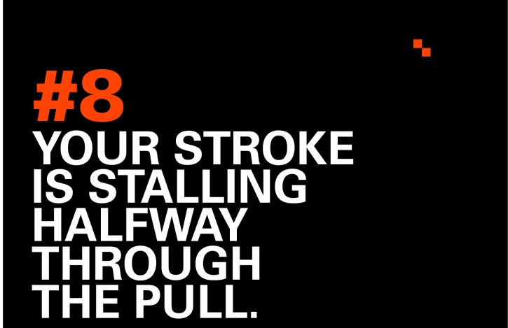 Error #8 · Mid-stroke propulsion loss